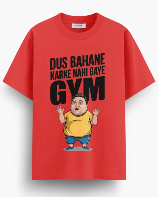 DUS BAHANE KARKE NEHI GAYE GYM